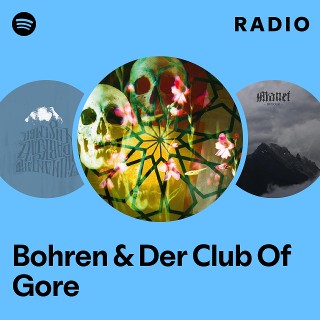 Bohren & Der Club Of Gore | Spotify