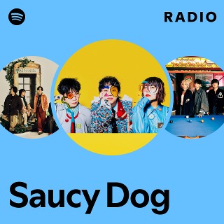 Saucy Dog | Spotify
