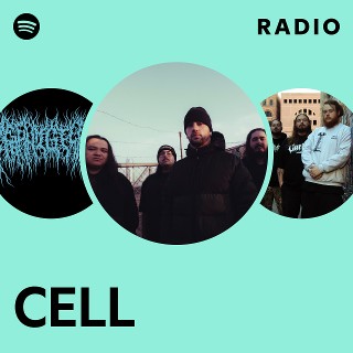 CELL | Spotify
