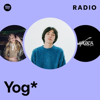Yog* | Spotify