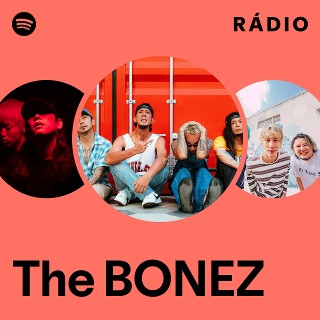 The BONEZ | Spotify