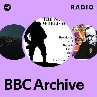 BBC Archive Radio | Spotify Playlist