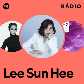 Lee Sun Hee | Spotify