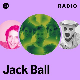 洋楽 Jack Ball Jack Ball Radio | Spotify Playlist