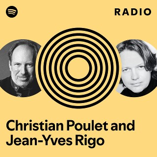 Christian Poulet and Jean-Yves Rigo Radio - playlist by Spotify | Spotify