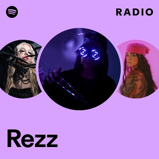 Rezz Radio