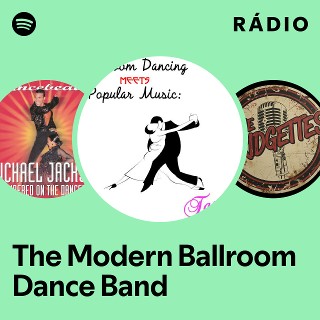 The Modern Ballroom Dance Band Radio | Spotify Playlist