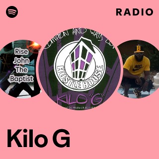 Kilo G | Spotify