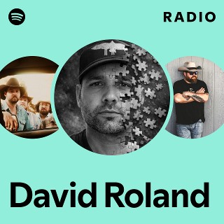 David Roland Radio | Spotify Playlist