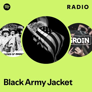 Black Army Jacket | Spotify