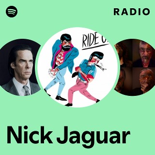 ポスター Nick Nick Jaguar | Spotify