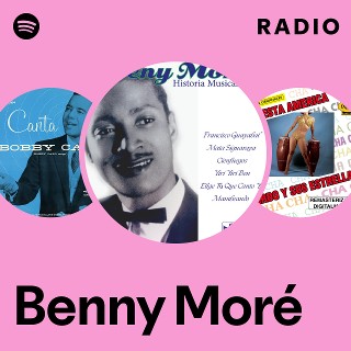 Benny Moré | Spotify