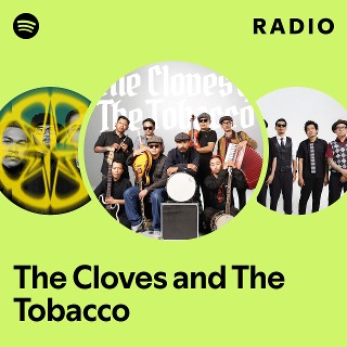 The Cloves and The Tobacco