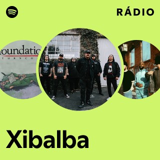 Xibalba | Spotify