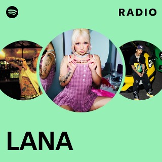 LANA | Spotify