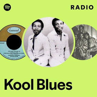 Kool Blues | Spotify