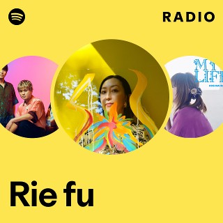 ポップス+ロック(邦楽) rie fu ポップス+ロック(邦楽) rie fu Rie fu | Spotify