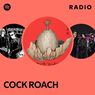 COCK ROACH | Spotify