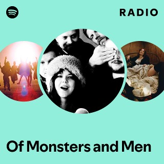 Of Monsters and Men | Spotify