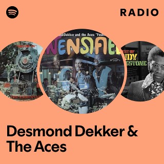 Desmond Dekker & The Aces | Spotify