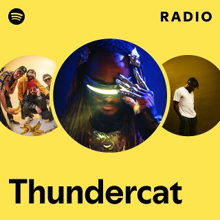 Thundercat Radio