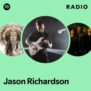 Jason Richardson | Spotify