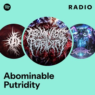 Abominable Putridity: радио