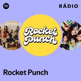 Rocket Punch | Spotify