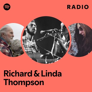 Richard & Linda Thompson | Spotify