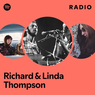 Richard & Linda Thompson | Spotify