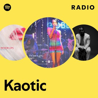 Kaotic | Spotify