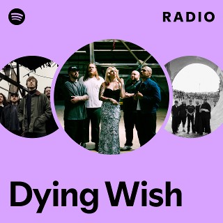 Dying Wish Radio