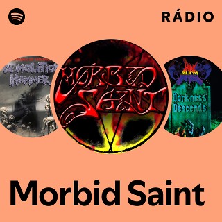Morbid Saint | Spotify