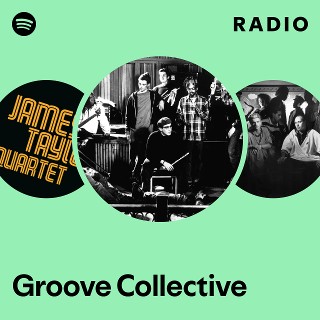 Groove Collective | Spotify
