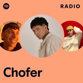 Chofer Radio | Spotify Playlist