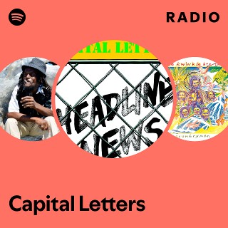 Capital Letters | Spotify