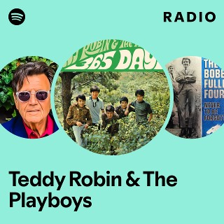 Teddy Robin & The Playboys | Spotify