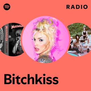 Bitchkiss | Spotify