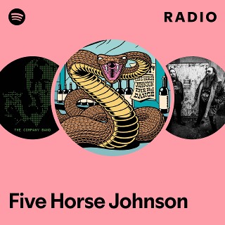 Five Horse Johnson | Spotify