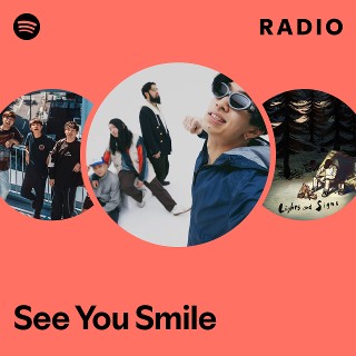 See You Smile | Spotify
