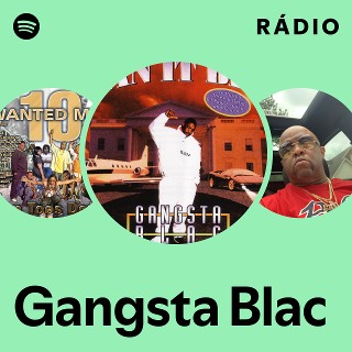 Gangsta Blac | Spotify