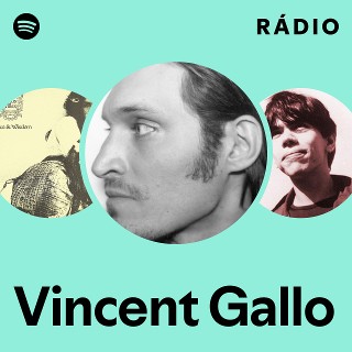 Vincent Gallo | Spotify