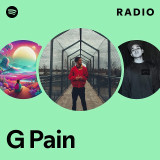 G Pain | Spotify