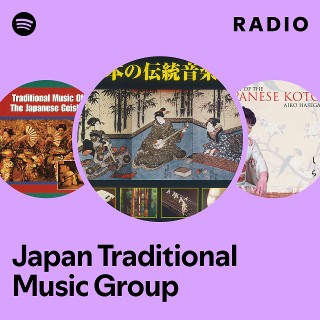 Japan Traditional Music Group | Spotify