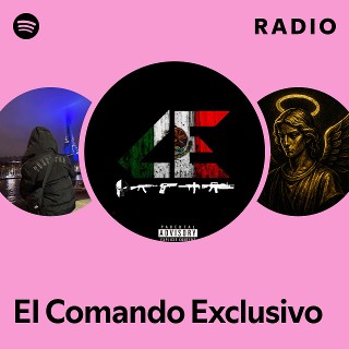 EI Comando Exclusivo Radio | Spotify Playlist