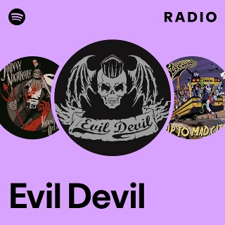 Evil Devil | Spotify