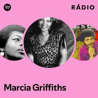 Marcia Griffiths | Spotify
