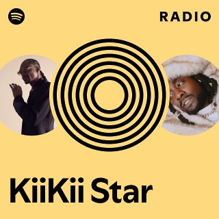 KiiKii Star Radio | Spotify Playlist