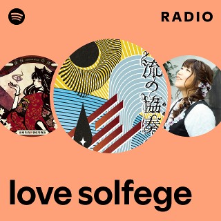 love solfege Radio | Spotify Playlist