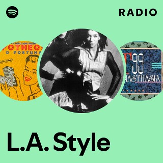洋楽 LA' STYLES 007 g-rap L.A. Style | Spotify